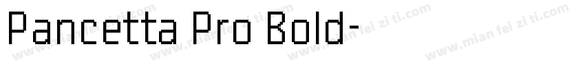 Pancetta Pro Bold字体转换